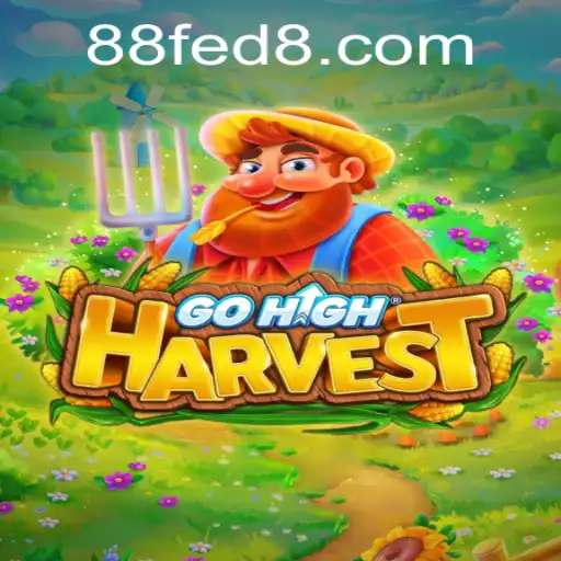 Exploring the Excitement of GoHighHarvest: A New Gaming Adventure